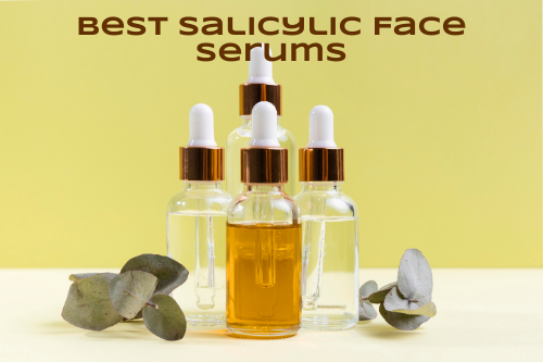 Best Salicylic Acid Serums dealsbee.in